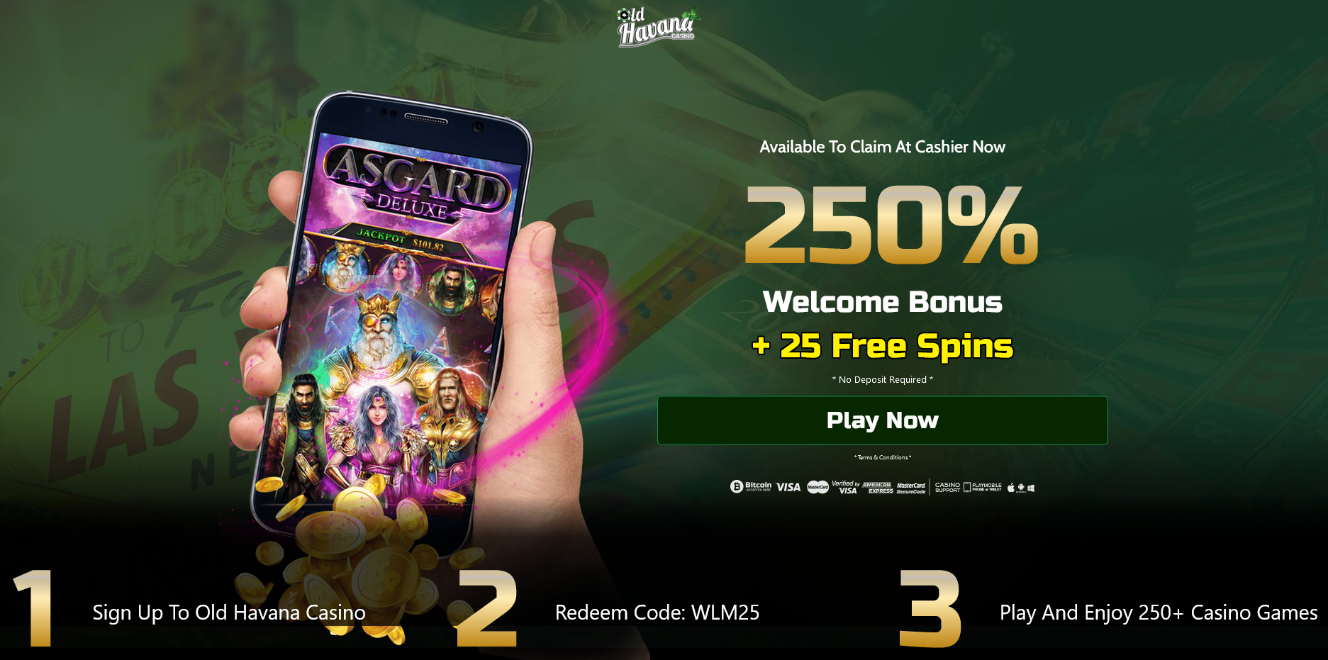 Old Havana
Casino-250% WELCOME BONUS + 25 FREE SPINS Old Havana
Casino-250% WELCOME BONUS + 25 FREE SPINS